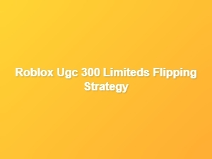 How to Profit From Roblox Ugc 300 Limiteds